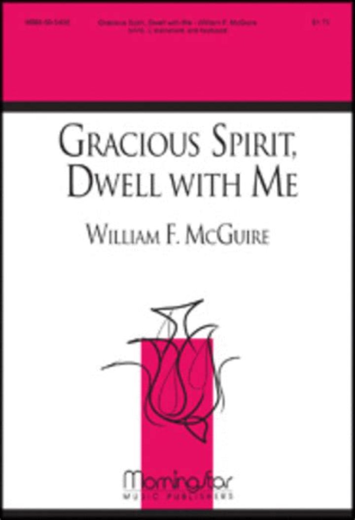 Gracious Spirit, Dwell with Me